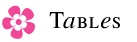 tables